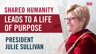 President Julie Sullivan: The cornerstone of your Santa Clara experience | #SCU2023
