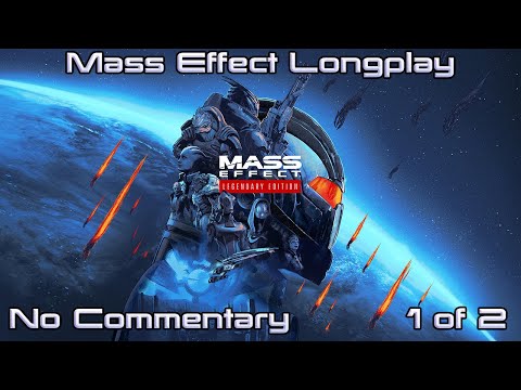 Mass Effect 1 Legendary Edition – No Commentary Longplay (Part 1 of 2)