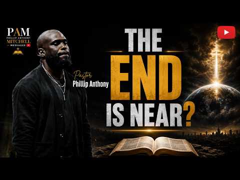 PHILLIP ANTHONY MITCHELL | WHAT WILL HAPPEN WHEN CHRIST RETURNS : THE END TIMES #philipmitchell