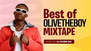 Best of Olivetheboy Mix 2026🔥Ghana Afrobeats Hits - Goodsin, A Fuul, Bend & More | DJ Ryzen