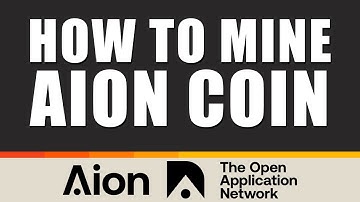 How to Mine Aion Coin 2022