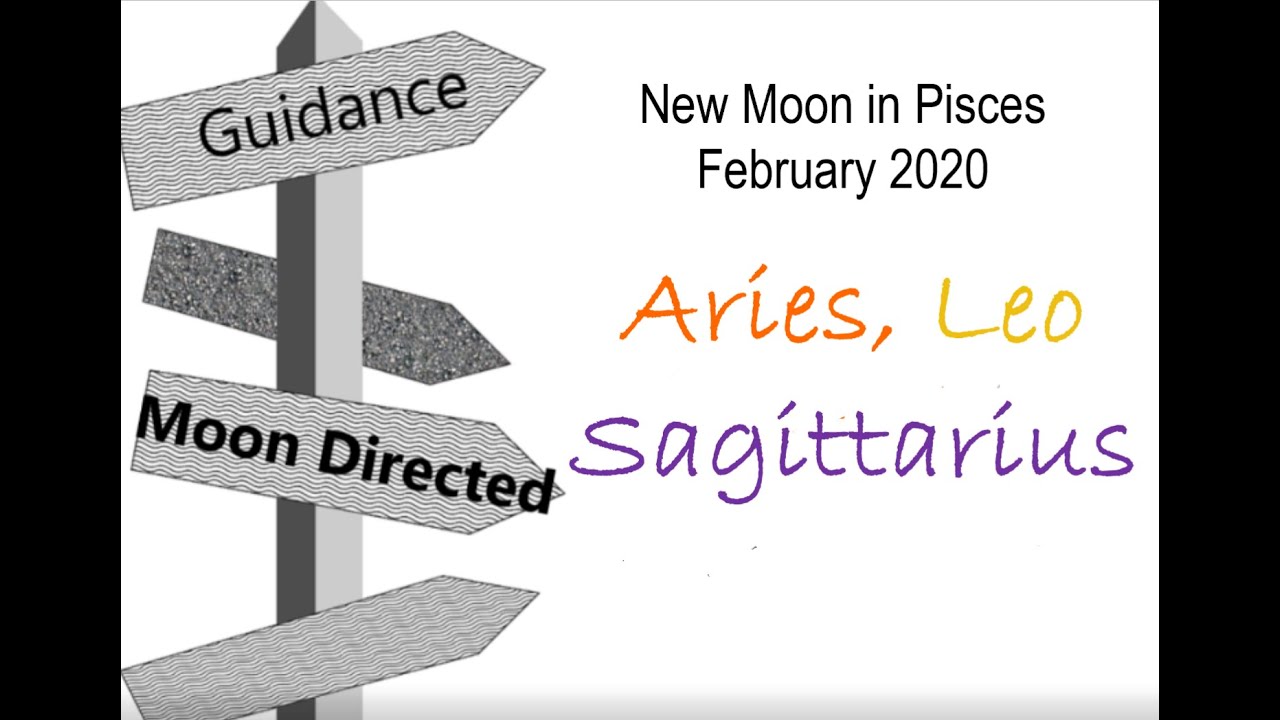 ARIES, LEO, & SAGITTARIUS New Moon in Pisces February 2020 ~ Time Stamped