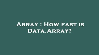 Celebrity Array : How fast is Data.Array? Profile