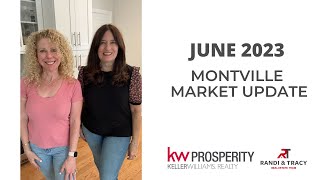 JUNE 2023 MONTVILLE MARKET UPDATE
