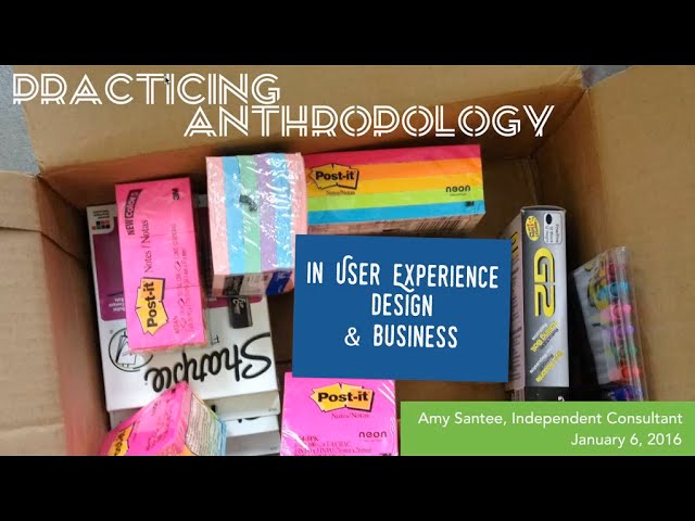 Amy Santee on Practicing Anthropology in UX, Design, and Business