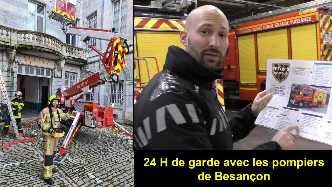 24H de garde avec les Pompiers de Besançon centre   SDIS 25
