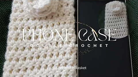 Easy Crochet Phone Case Tutorial