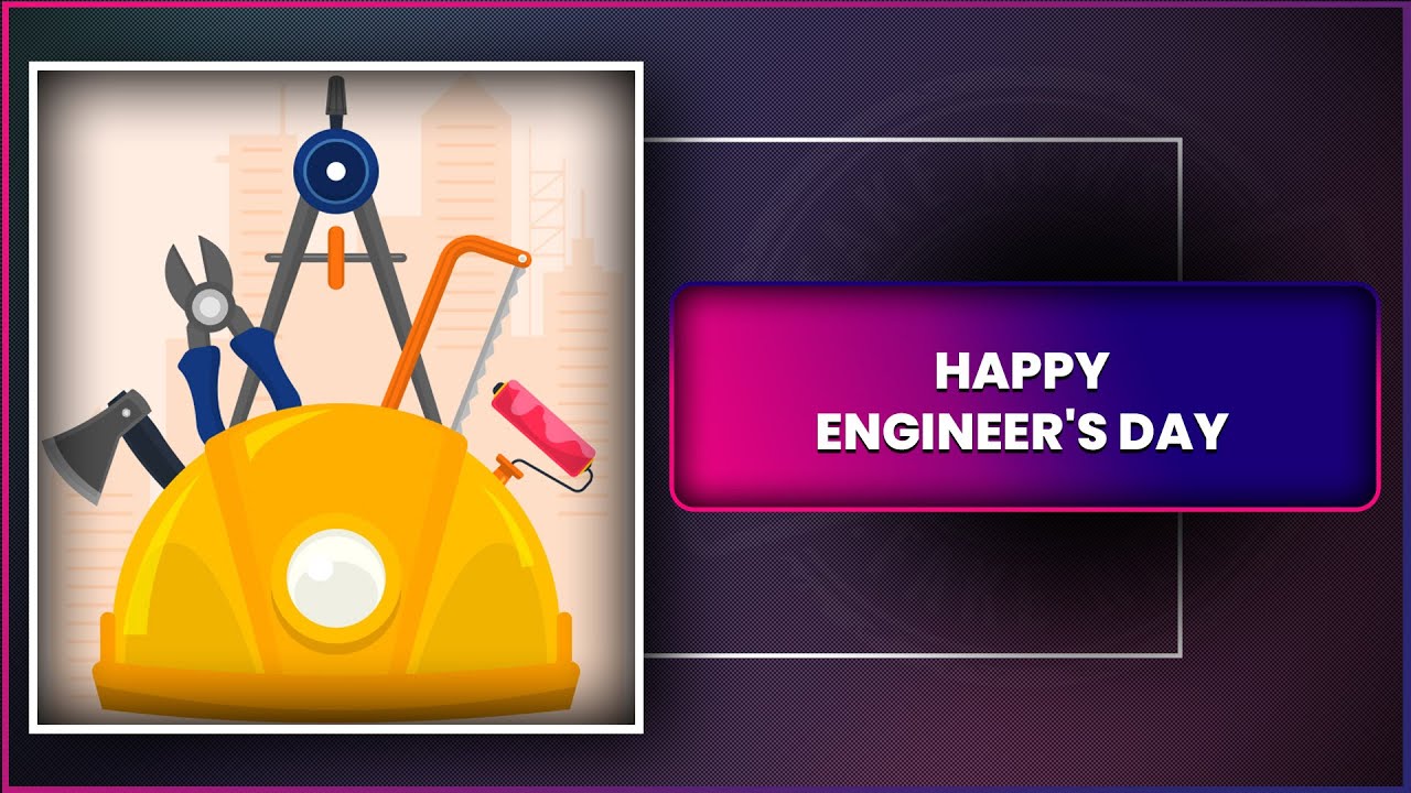 Engineer's Day 2025 Wishes, Quotes, Messages & Greetings To Honour The Engineers