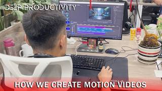 Behind the Scenes 🎬 How We Create Motion Videos for the "Deep Productivity" Channel