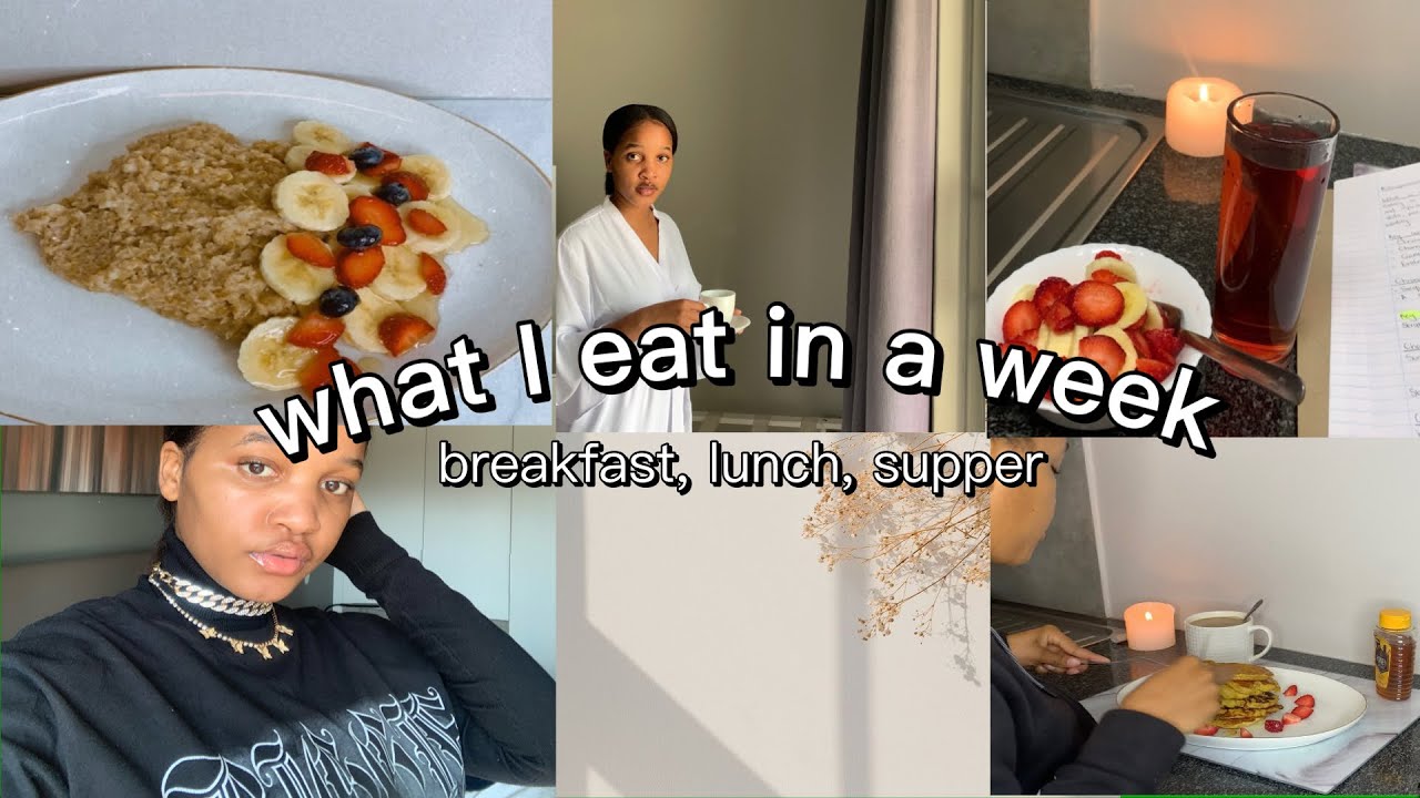WHAT I EAT IN A WEEK AS A UNIVERSITY STUDENT | SOUTH AFRICAN YOUTUBER.