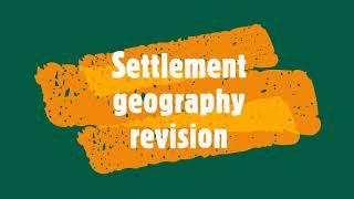 Gr 12: Settlement geography revision