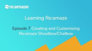 Learning Re:amaze - Episode 7 Creating and Customizing Re:amaze Chatbox, Shoutbox screenshot 5