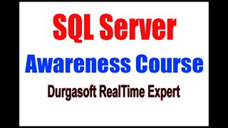 SQL Server Awareness Course By Durgasoft Realtime Expert screenshot 5