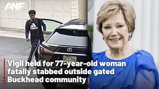 Vigil held for 77-year-old woman fatally stabbed outside gated Buckhead community