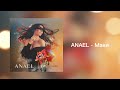 ANAEL - МАКИ