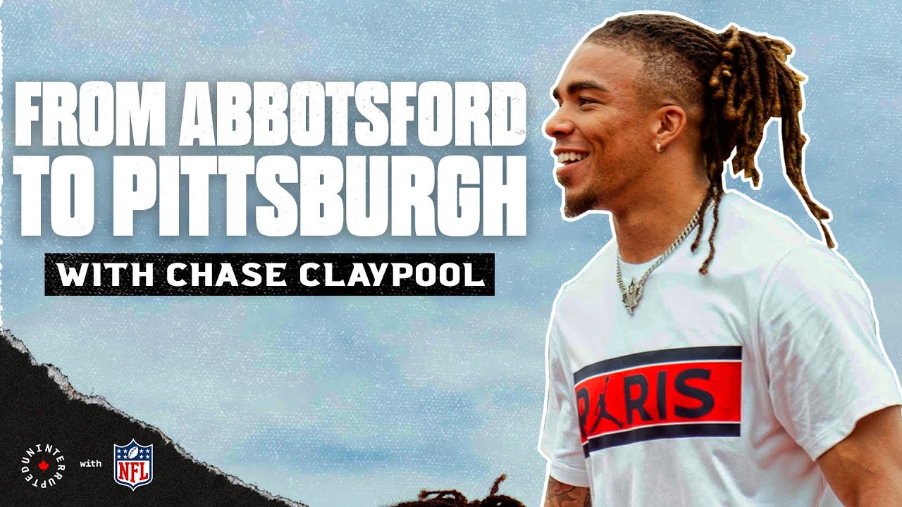 From Abbotsford to Pittsburgh w/ Chase Claypool!