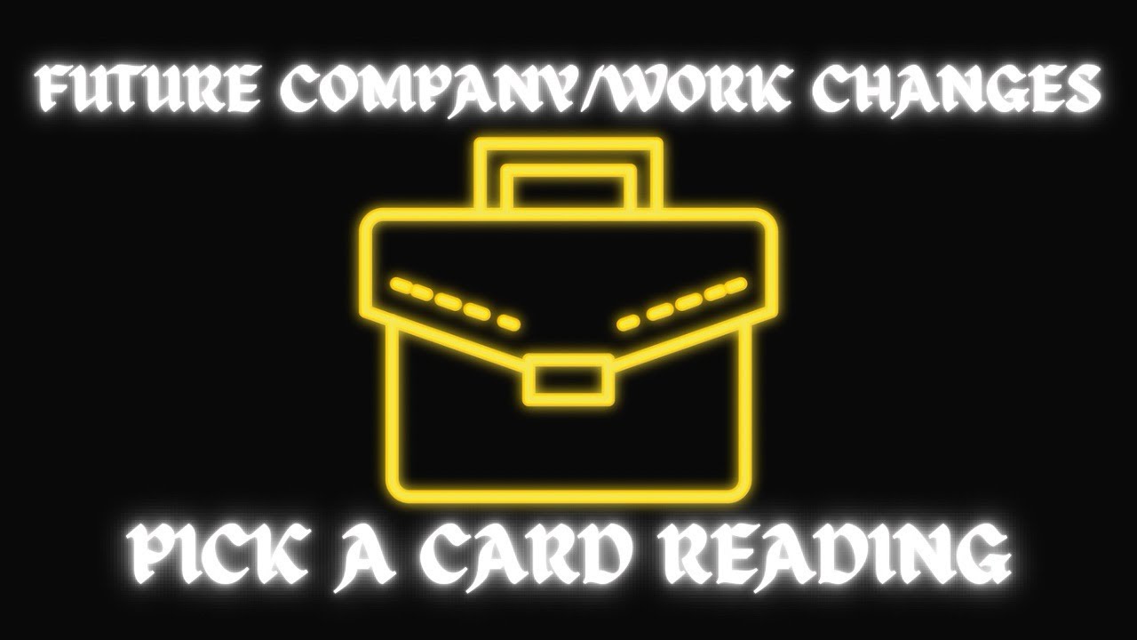 ⏱️FUTURE COMPANY/WORK CHANGES 💼Pick A Card Reading