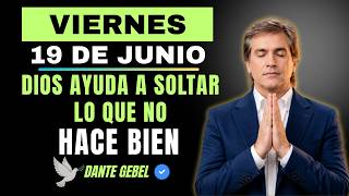 EMPIEZA EL VIERNES CON FE | Dios Te Ayuda A Soltar Lo Que Ya No Te Hace Bien | Dante Gebel