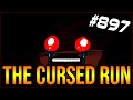 THE CURSED RUN - The Binding Of Isaac: Afterbirth+ #897