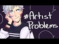 ARTIST PROBLEMS ☆SpeedPaint☆