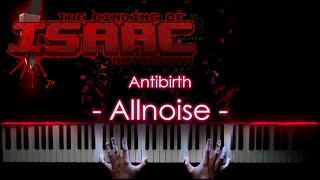 Allnoise The Void - Antibirth - The Binding Of Isaac - Piano Arrangement