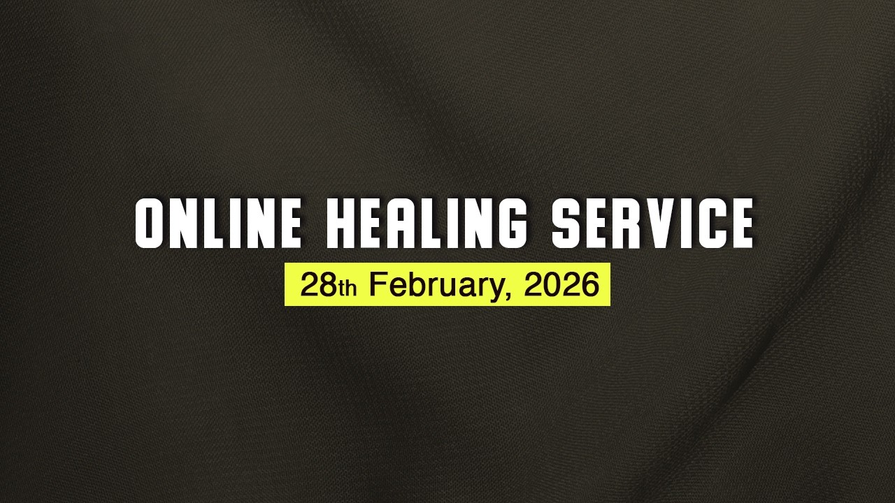 28th Feb. 2026 II Online Healing & Deliverance service II LIVE