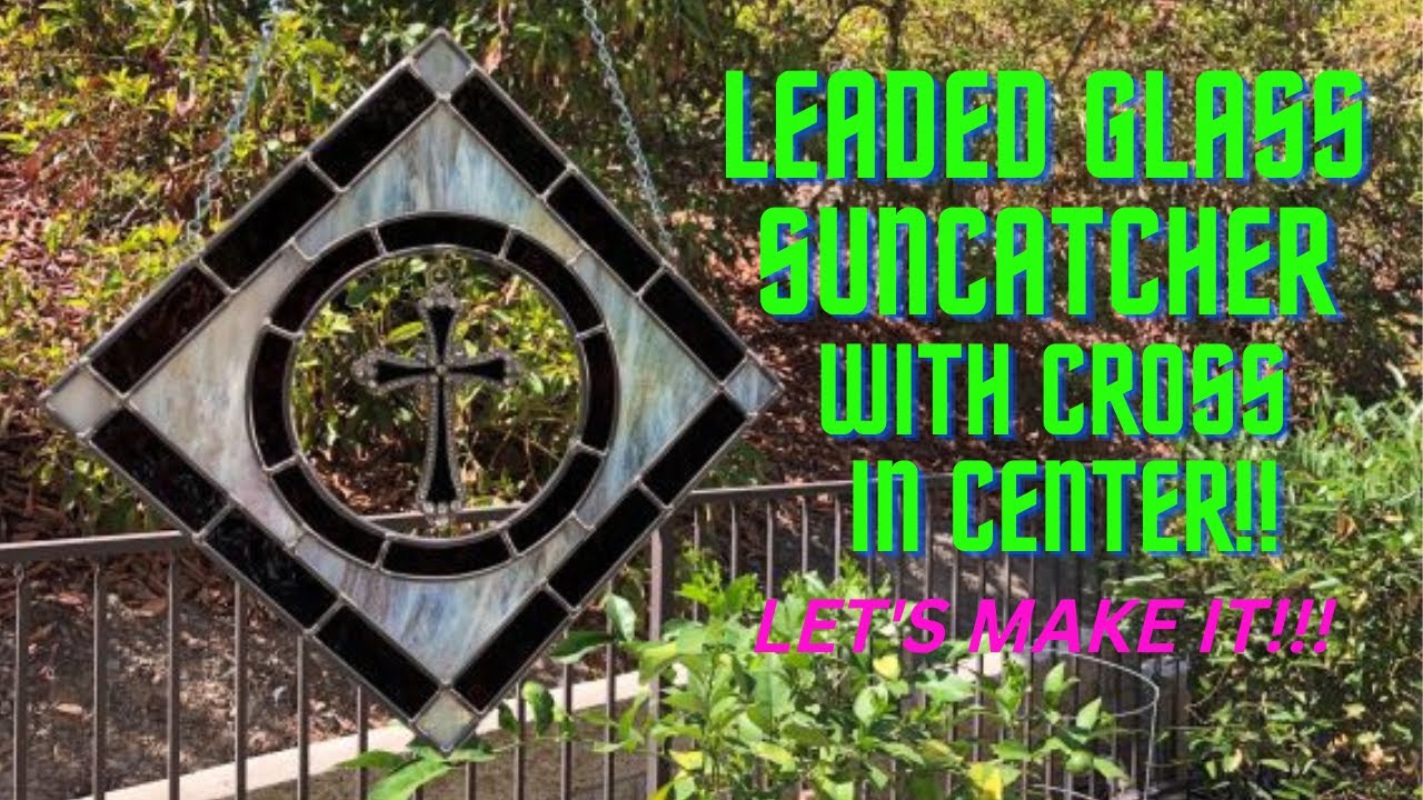 Leaded Glass Suncatcher with Cross