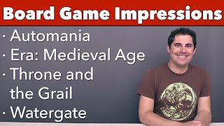 Impressions - Watergate, Era: Medieval Age, Automania, & Throne and the Grail