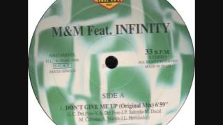 M & M Feat Infinity - Dont Give Me Up Resimi