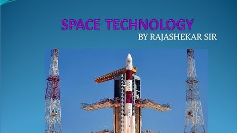 APPSC/TSPSC | GROUP-1 | SCIENCE AND TECHNOLOGY | SPACE TECHNOLOGY | By RAJASHEKAR SIR