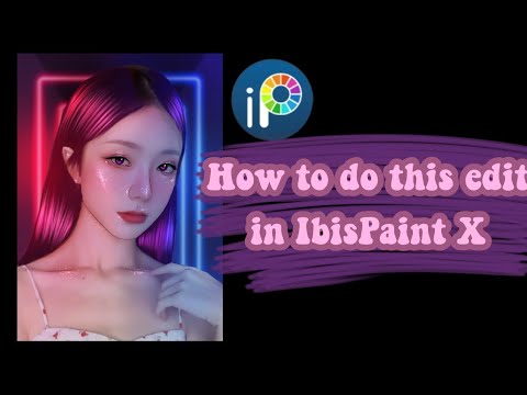 HOW TO EDIT | Neon edit tutorial for beginners | In IbisPaint X - YouTube