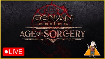 CONAN EXILES - Age Of Sorcery | Base Building & Exploring for Events
