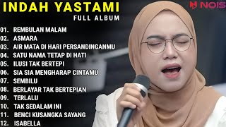 INDAH YASTAMI FULL ALBUM - REMBULAN MALAM - ASMARA || COVER AKUSTIK TERBAIK 2023