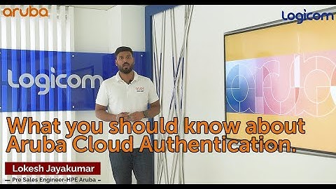 What you should know About Aruba Cloud Authentication Features