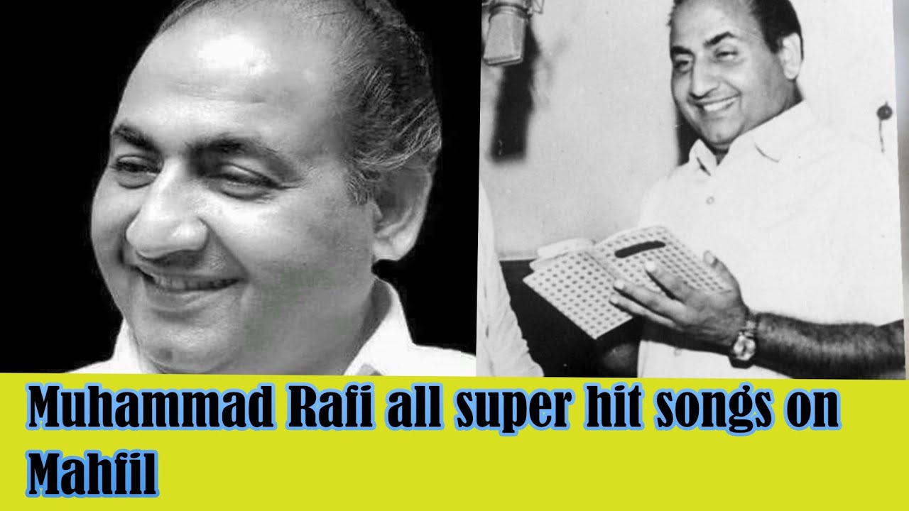 Mohammad Rafi all super hit song mehfil - YouTube
