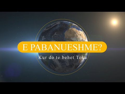 Kur do te behet Toka e pabanueshme?  | Mistere dhe Enigma | ( Ne Shqip )