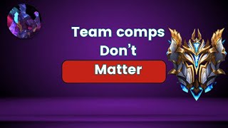 Why Team Comp USUALLY Does Not Matter