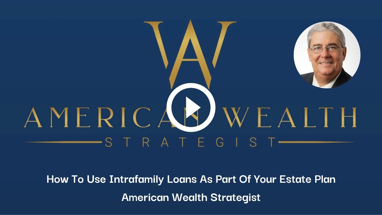 How To Use Intrafamily Loans As Part Of Your Estate Plan YouTube how-to-use-intrafamily-loans-as-part-of-your-estate-plan-youtube