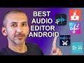 Best Audio Editor For Android