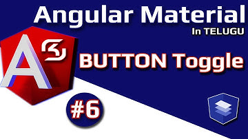 #AngularMaterial  in Telugu #06 BUTTON Toggle || #RSKHelpline
