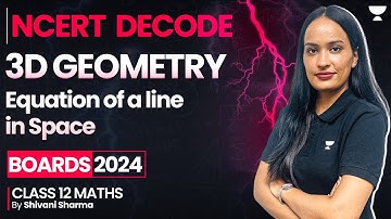 3D Geometry 🔥😨| Equation of a line in Space🔥| Chapter 10 | Class 12 Maths