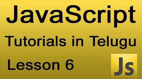 JavaScript Tutorials in Telugu - Lesson 6