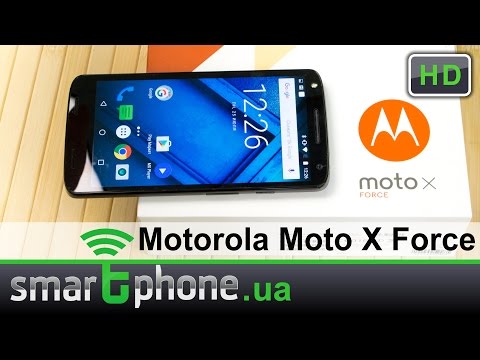 Motorola Moto X Force - Обзор. Ударный флагман!