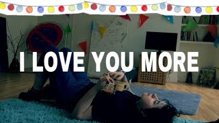 Vídeo de I Love You More