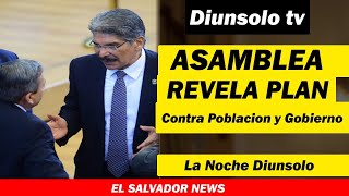 Diputados dan Bofetada a Nayib y Pueblo - La Noche Diunsolo