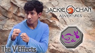 Jackie Chan Adventures in Real Life - The V Effects