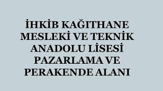 İhki̇b Kağithane Pazarlama Ve Perakende Alan Tanıtımı