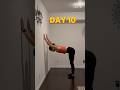 Day 10/30 — Road to Handstands