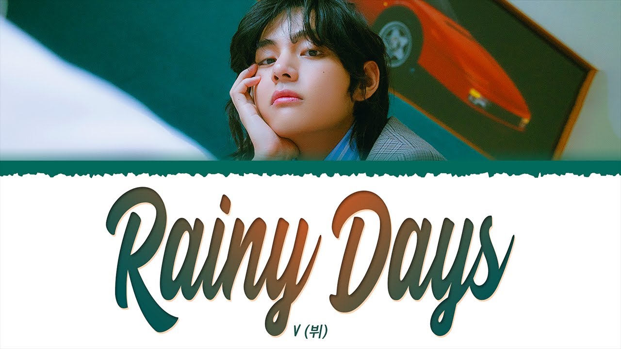 Rainy Days - V (Speed Up) (#RainyDays #RainyDaysV #KimTaehyung #K