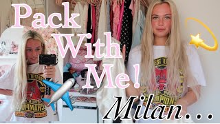 PACK With Me For Milan!✈️❤️